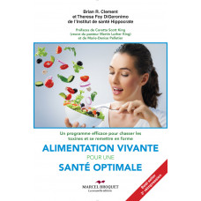 ALIMENTATION VIVANTE - NOUVELLE ÉDITION / Dr Brian R. Clement et Theresa Foy DiGeronimo