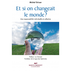 ET SI ON CHANGEAIT LE MONDE? / Michel Grisar