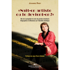 NAÎT-ON ARTISTE OU LE DEVIENT-ON? / Johanne Raby
