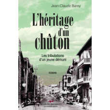 L'HÉRITAGE D'UN CHÛTON / Jean-Claude Barey