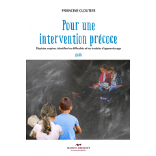POUR UNE INTERVENTION PRÉCOCE / Francine Cloutier