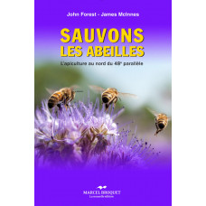 SAUVONS LES ABEILLES / John Forest et James McInnes
